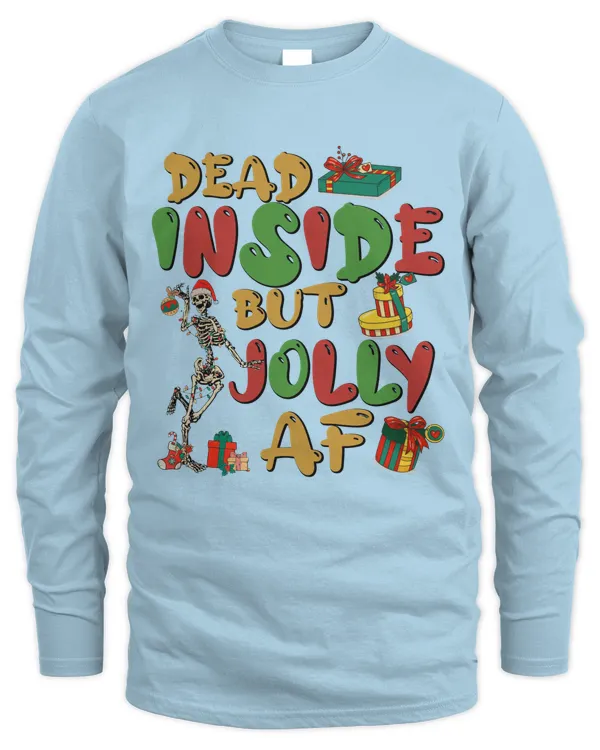 Dead Inside but Jolly AF Sweatshirt