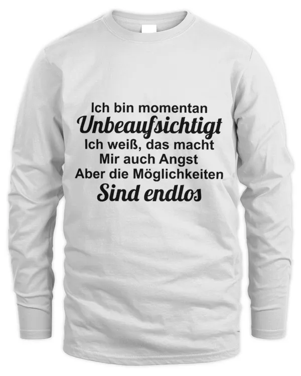 Ich bin momentan unbeaufsichtigt