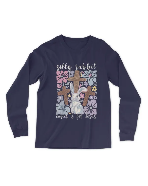 Silly Rabbit Easter Is For Jesus Christian Boho Easter - Men's Long Sleeved T-Shirt Men's Long Sleeved T-Shirt