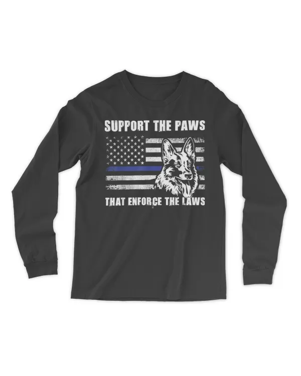 Support The Paws That Enforce The Laws - Blue Line K9 Police T-Shirt