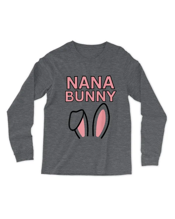 Nana Bunny Easter Tee, Matching Grandma and Grandpa Easter - Men's Long Sleeved T-Shirt Men's Long Sleeved T-Shirt