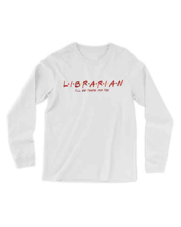 Librarian I'll Be There For you