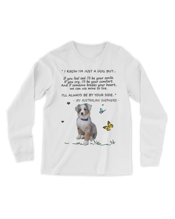 Australian Shepherd Shirts I'll Always Be By Your Side T-Shirt