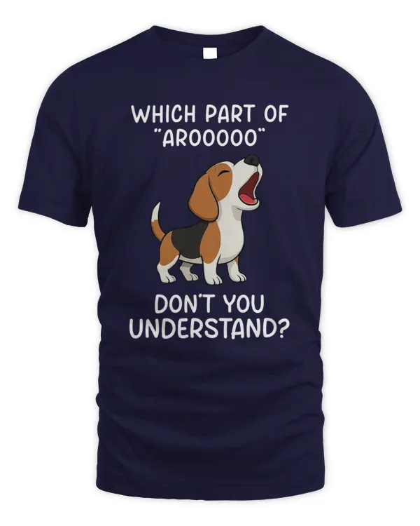 Which part of AROOOOO don’t you understand? Beagle