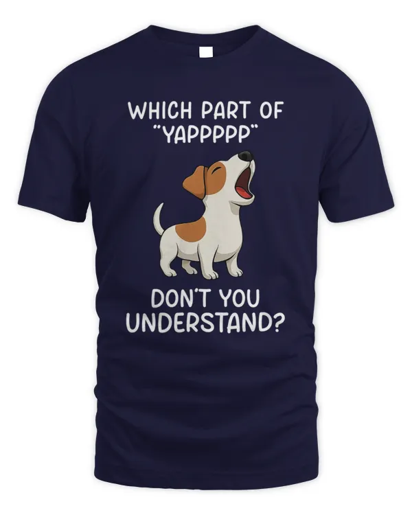 Which part of "YAPPPPP" don’t you understand? Jack Russell
