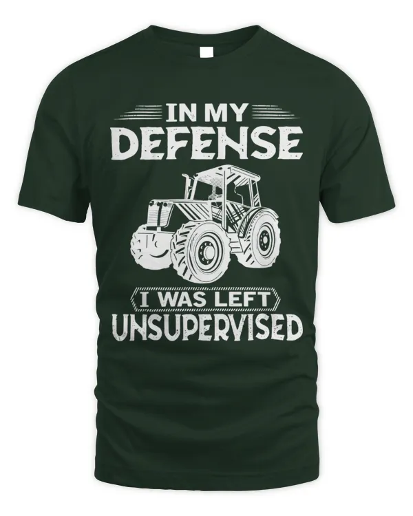 In My Defense I Was Left Unsupervised Farmer Shirt - Unisex Standard T-Shirt Unisex Standard T-Shirt