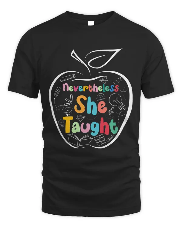 Retro Vintage Teacher Tee with Nevertheless She Taught Quote