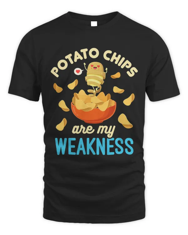 Potato Chips Are My Weakness Potato Chip Lover