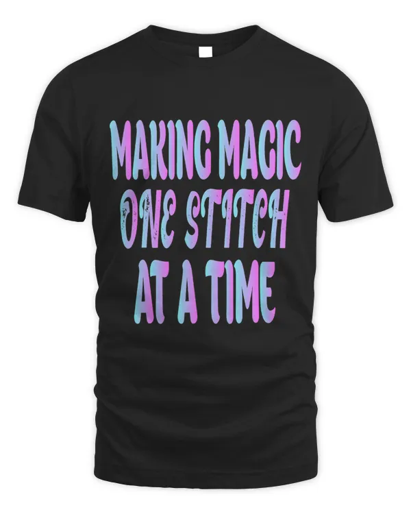 Making Magic One Stitch at a Time
