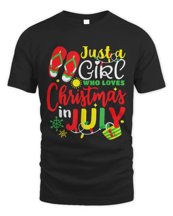 Just A Girl Who Loves Christmas In July Shirt Summer Gift 2