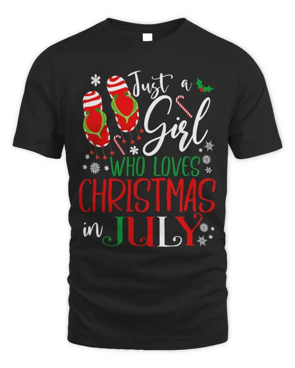 Just A Girl Who Loves Christmas In July Shirt Summer Gift