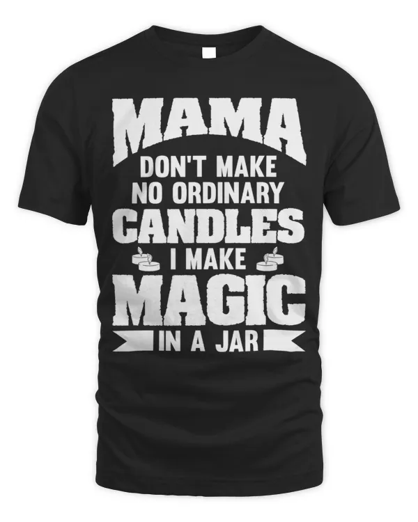 Mama Dont Make No Ordinary Candles I Make Magic in a Jar