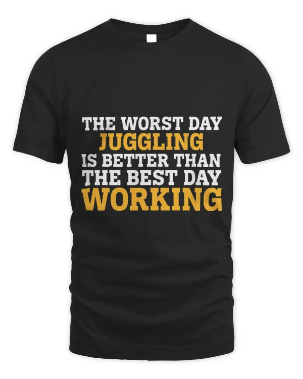 THE WORST DAY JUGGLING FUNNY SARCASTIC