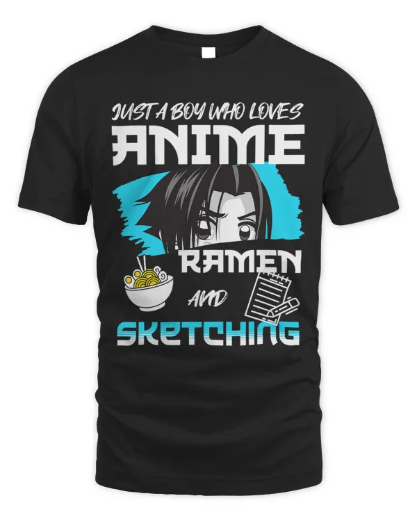 Just A Boy Who Loves Anime Ramen And Sketching Design