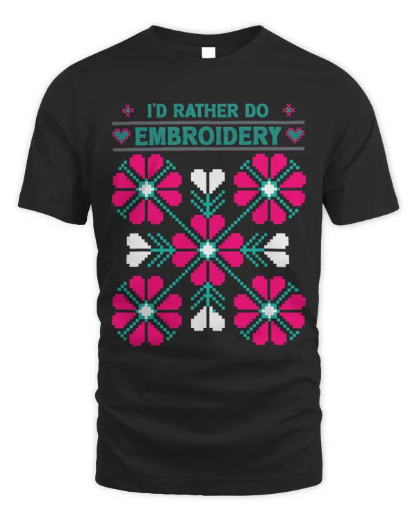 Id Rather Embroidery Stitching Embroider Seamstress Sewing