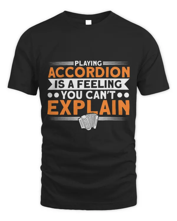 Playing Accordion Is A Feeling Musician