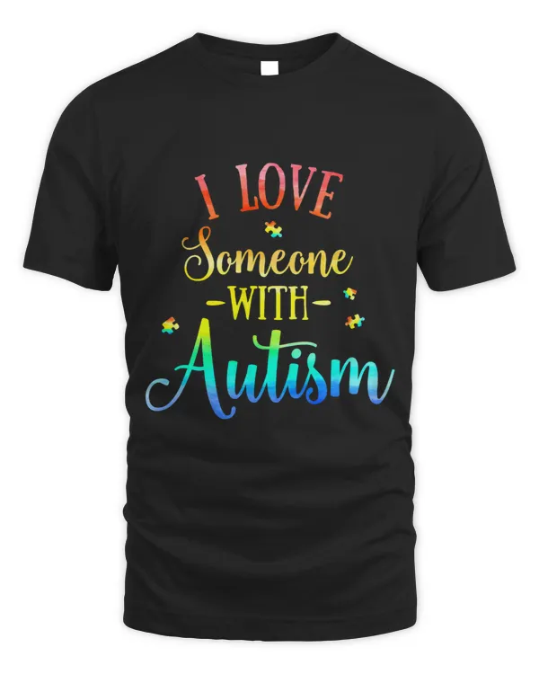 I Love Someone with Autism Awareness Men Women Kids8