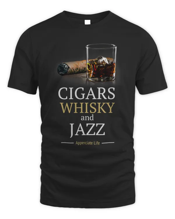 Cigars And Jazz Appreciate Life Cigar Smokers Gift T-Shirt T-Shirt