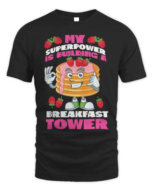 Pancake Maker My Superpower Is Building A Breakfast Tower