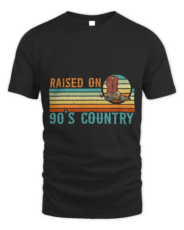 Raised On 90s Country Cowgirl Cowboy Western Southern Retro
