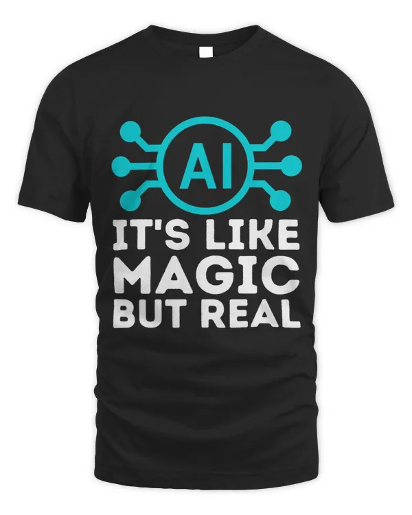 AI its like magic but real Artificial Intelligence Geek