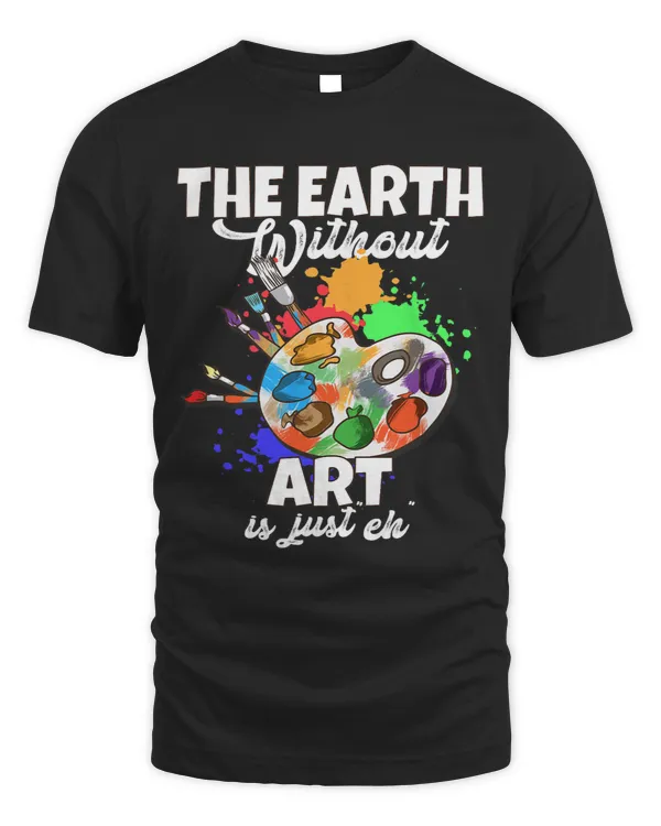 Watercolor Paint Brush The Earth Without Art Is Just Eh