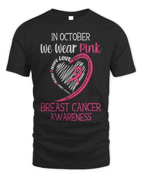 In October We Wear Pink Breast Cancer Awareness Support Hope