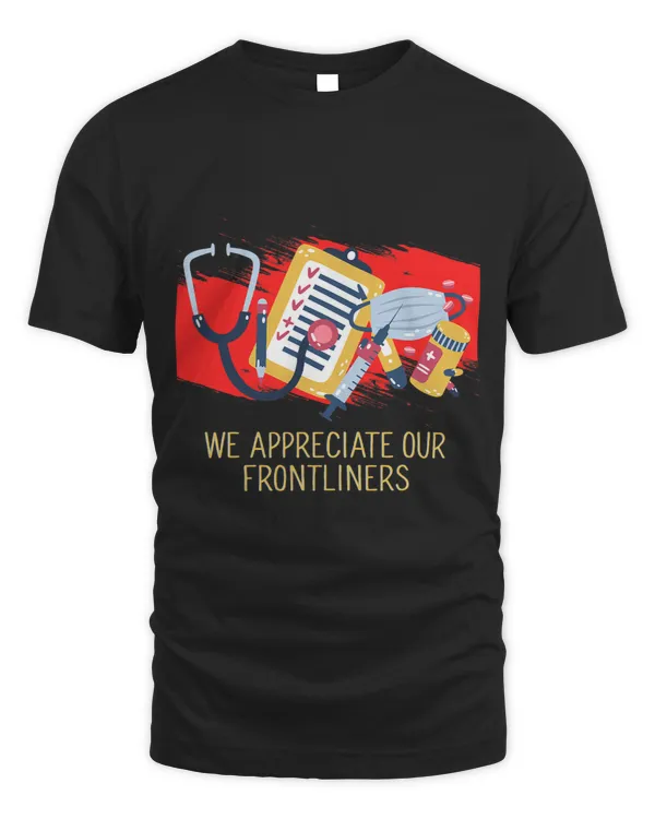 We Appreciate Our Front Liners Motivational Quote