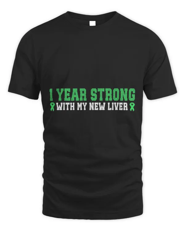 1 Year Strong Liver Transplant Anniversary