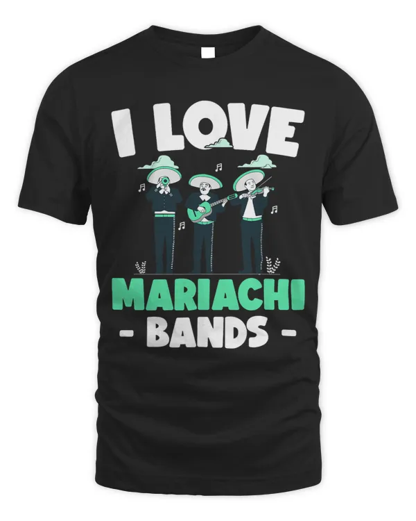 I love Mariachi Bands Mexican American Heritage Culture