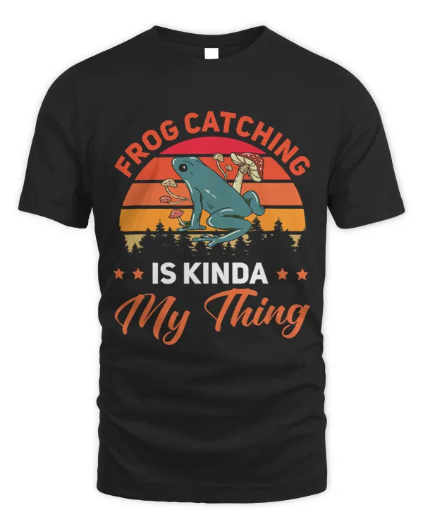 Froggy Frog Catching Is Kinda My Thing Frog Catcher Funny Frogs