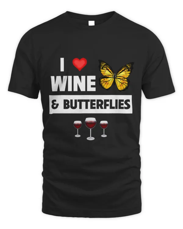 I Love Wine and Butterflies Funny Drinking Lepidopterology 1