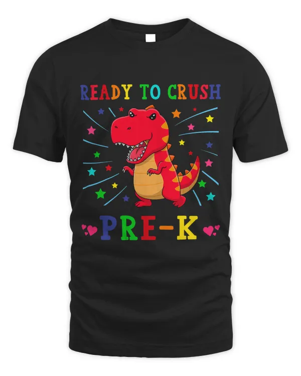 Ready to Crush PREK Shirt Funny Dinosaur Rex Back to School 1
