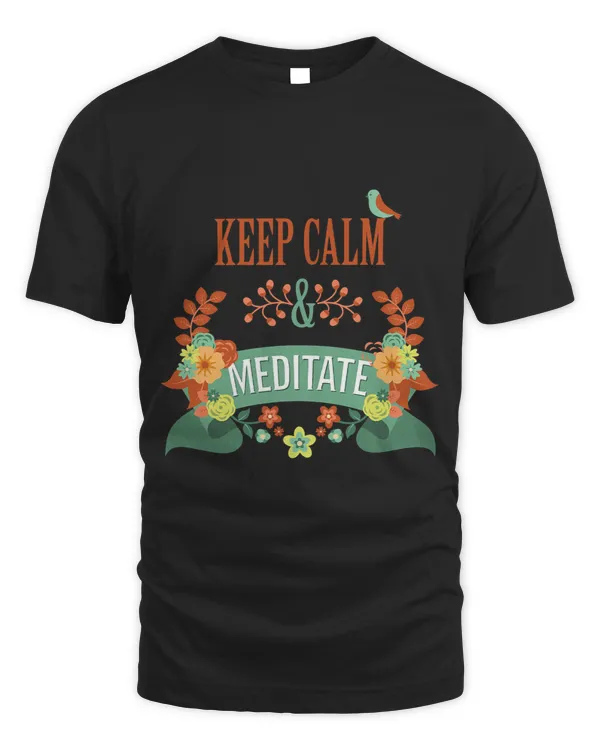 Keep Calm And Meditate Meditation Tranquility Meditate