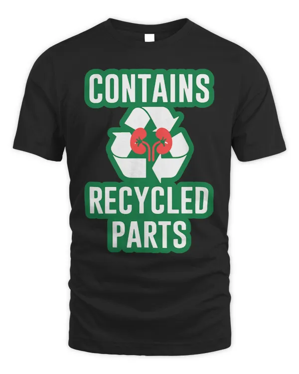 Funny Contains Recycled Parts Kidney Donor Organ Donation