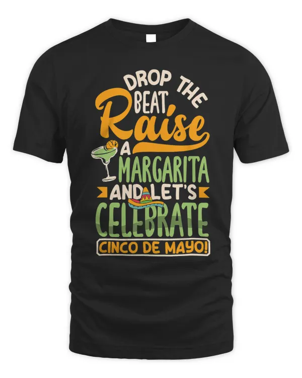 Drop the beat and lets celebrate Cinco de Mayo