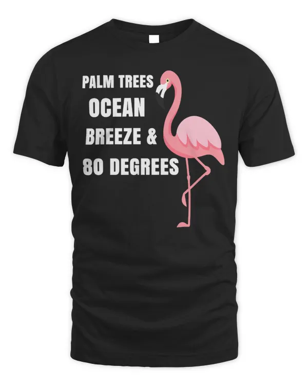 Pink Flamingo Palm Trees Ocean Breeze 80 Degrees Flamingos