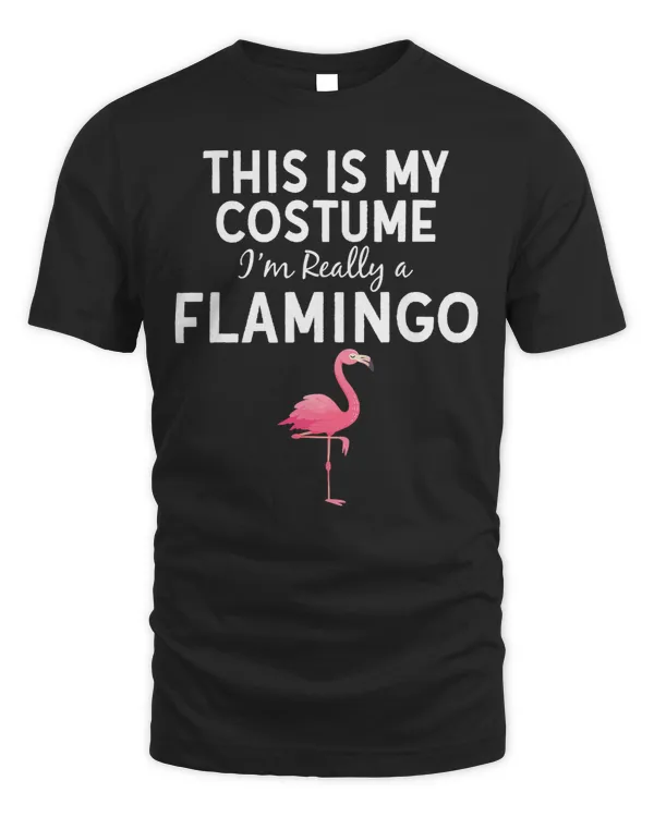 Pink Flamingo This Is My Costume Im a Flamingo Halloween Costume Funny 572 Flamingos