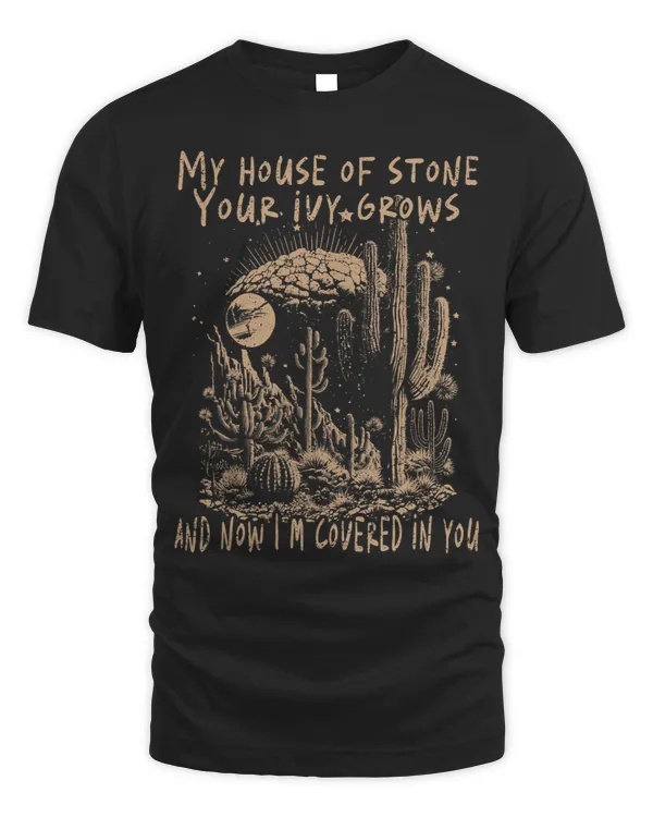 My House Of Stone Your Ivy Grows And Now Im Covered In You 1