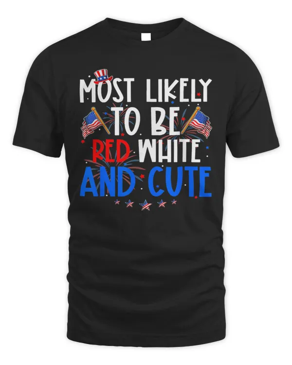 Most Likely To Be Red White And Cute Matching Family T-Shirt