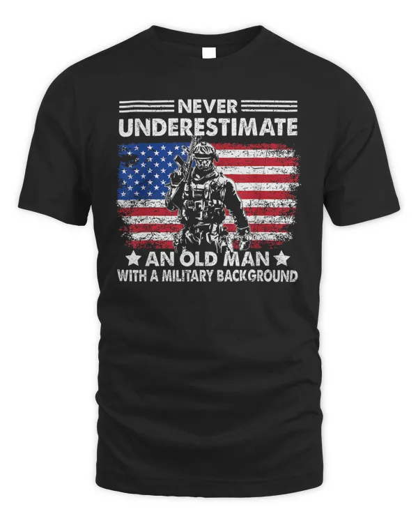 Never Underestimate Old Man With Military Background Veteran T-Shirt