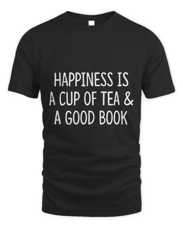 Happiness Is A Cup Of Tea A Good Book