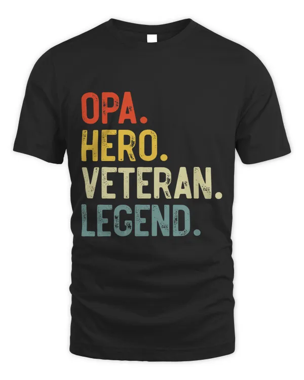 Veteran Vets Mens Opa Hero Veteran Legend Fathers Day Opa Veterans
