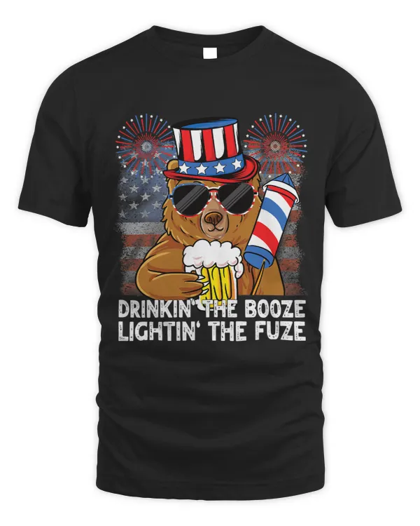 4th of July Drinkin The Booze Lightin The Fuze Bear Beer