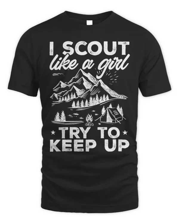 Camping Camp Womens I Scout Like A Girl Funny Scouting Camping 8 Camper