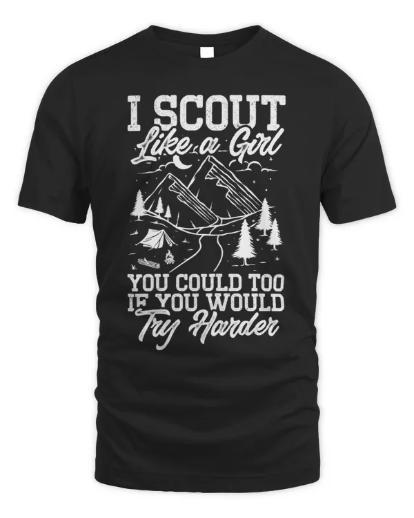 Camping Camp Womens Scouting Funny I Scout Like A Girl Camper