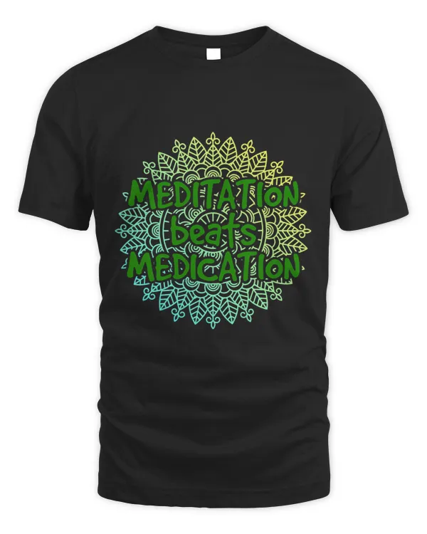 Meditation Beats Medication Meditation Tranquility Meditate