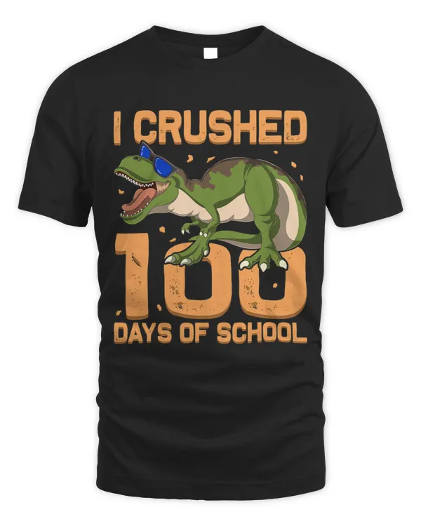 Funny T Rex Kids Gift I Crushed 100 Days Of School