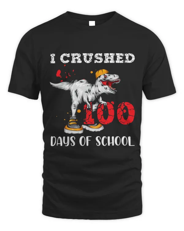 Funny T Rex Student Boys Gift I Crushed 100 Days Of School