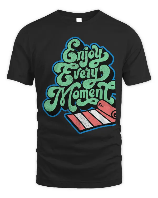 Enjoy Every Moments Meditation Tranquility Meditate